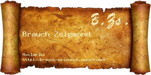 Brauch Zsigmond névjegykártya